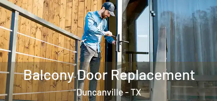  Balcony Door Replacement Duncanville - TX