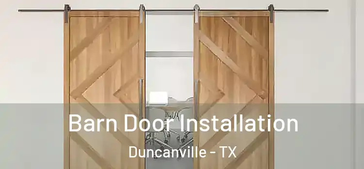  Barn Door Installation Duncanville - TX