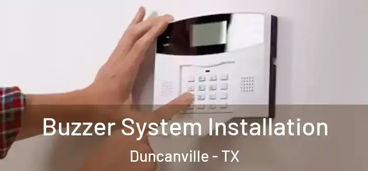 Buzzer System Installation Duncanville - TX