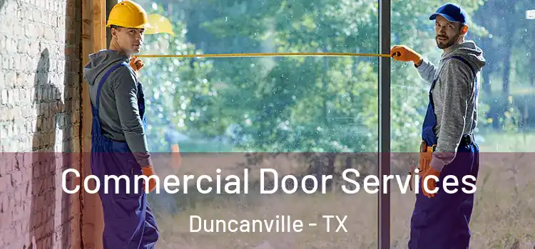  Commercial Door Services Duncanville - TX