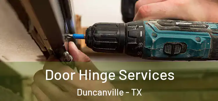  Door Hinge Services Duncanville - TX