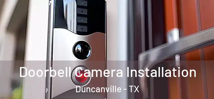  Doorbell Camera Installation Duncanville - TX