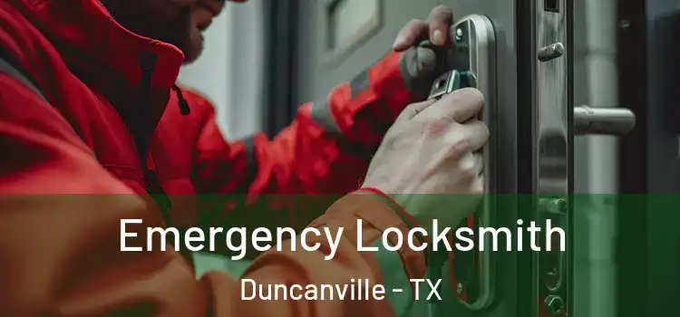  Emergency Locksmith Duncanville - TX