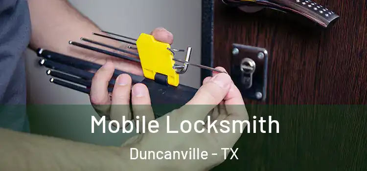 Mobile Locksmith Duncanville - TX