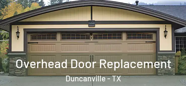  Overhead Door Replacement Duncanville - TX