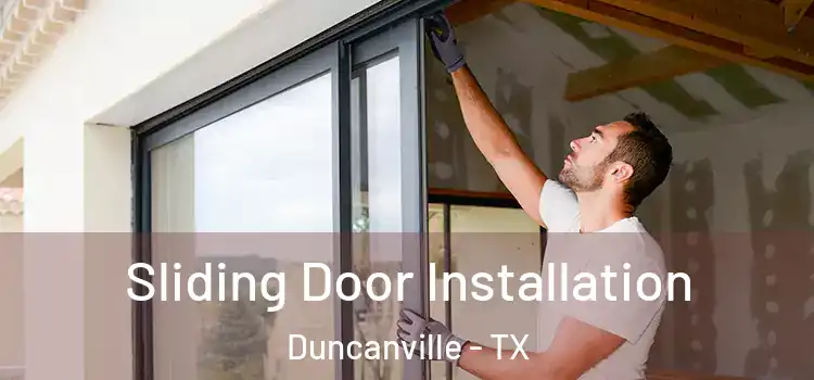  Sliding Door Installation Duncanville - TX