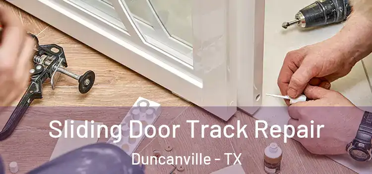  Sliding Door Track Repair Duncanville - TX